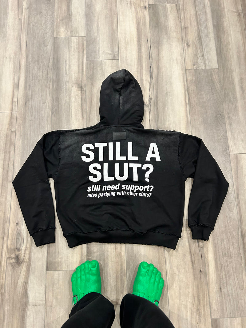 BLACK-Still a slut hoodie