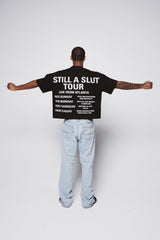 BLACK-STILL A SLUT TOUR TEE