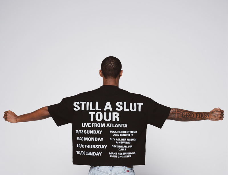 BLACK-STILL A SLUT TOUR TEE